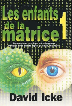 Les enfants de la matrice tome 1 - David Icke