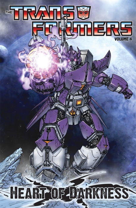 Transformers Volume 4: Heart of Darkness