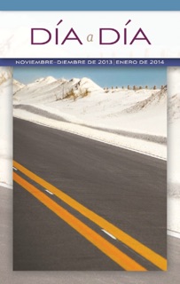 Dia a Dia: Noviembre-Diembre de 2013, Enero de 2014 by Lindsay Hardin Freeman, Scott Gunn & Kathy Hood Culmer