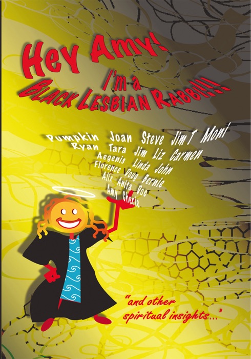 Hey Amy! I'm a Black Lesbian Rabbi!!!