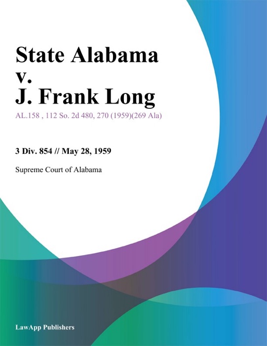 State Alabama v. J. Frank Long