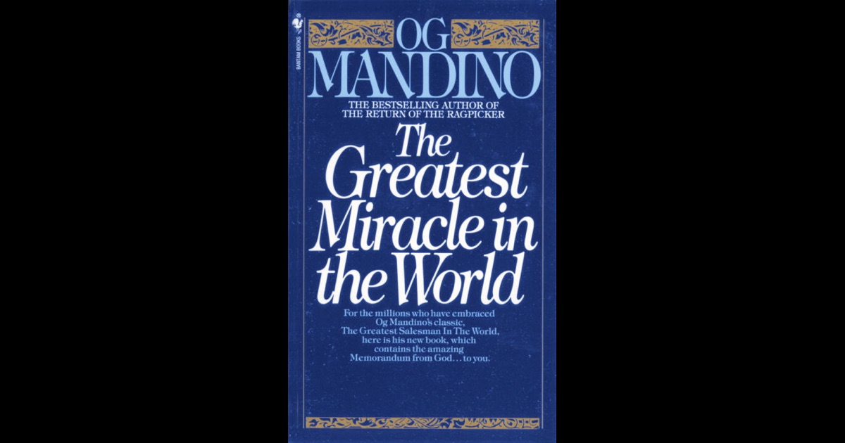 The Greatest Miracle In The World Audiobook The Greatest Miracle in the World by Og Mandino on iBooks