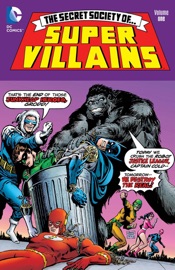 The Secret Society of Super-Villains, Vol. 1 - Gerry Conway, David Anthony Kraft, Pablo Marcos, Ernie Chan, Rich Buckler, Dick Giordano, Terry Austin, Vince Colletta, Bob Layton, Joe Rubinstein, Bob McLeod, Al Milgrom & Dick Ayers