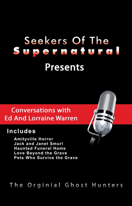 Conversations with Ed and Lorraine Warren