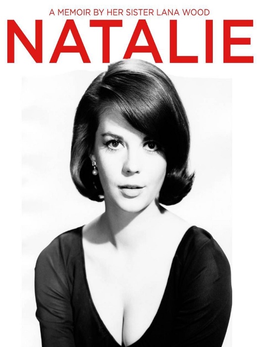 Natalie: A Memoir About Natalie Wood by Her Sister