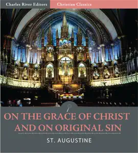 Read: On the Grace of Christ and on Book Original Sin