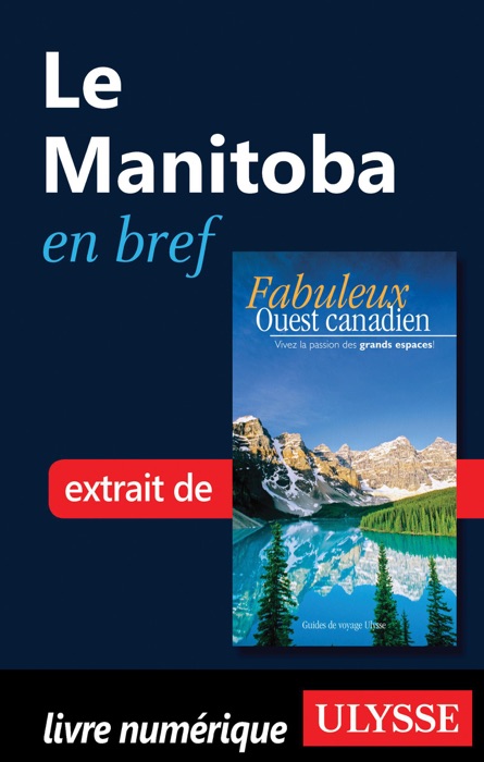 Le Manitoba en bref