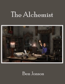 The Alchemist (Illustrated) - Ben Jonson