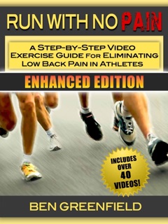 Run With No Pain (Enhanced Edition) by Ben Greenfield