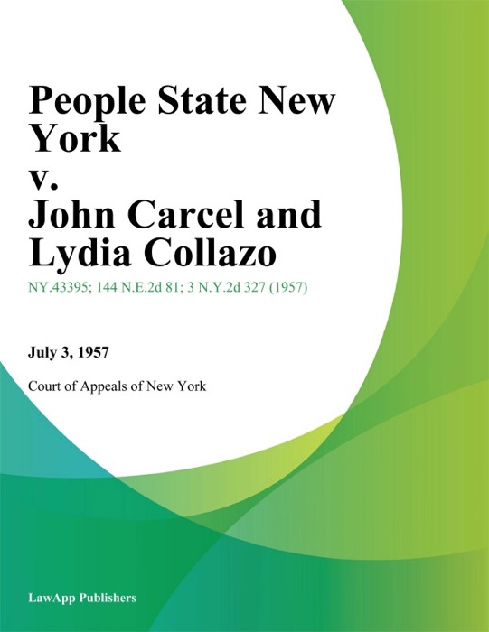 People State New York v. John Carcel and Lydia Collazo