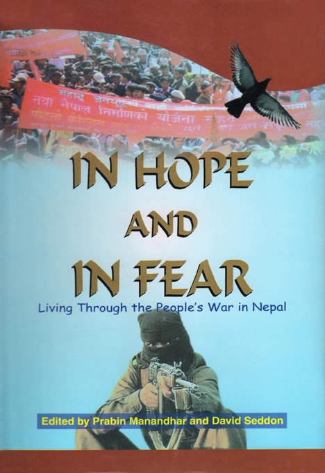 In Hope and In Fear: Living Through the People War In Nepal