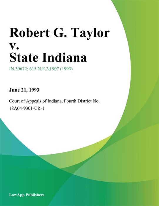 Robert G. Taylor v. State Indiana
