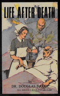Life After Death by Dr. Douglas M. Baker