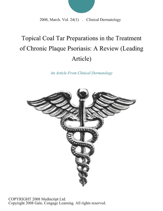 Topical Coal Tar Preparations in the Treatment of Chronic Plaque Psoriasis: A Review (Leading Article)