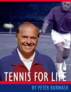 Tennis for Life by Peter Burwash & John Tullius