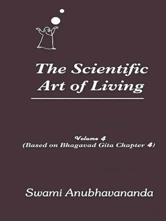 The Scientific Art of Living Chapter 4