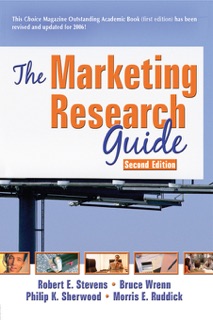 The Marketing Research Guide by Robert E. Stevens, David L Loudon, Morris E. Ruddick, Bruce Wrenn & Philip K Sherwood