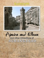 Ajanta and Ellora, and other Attractions of Aurangabad