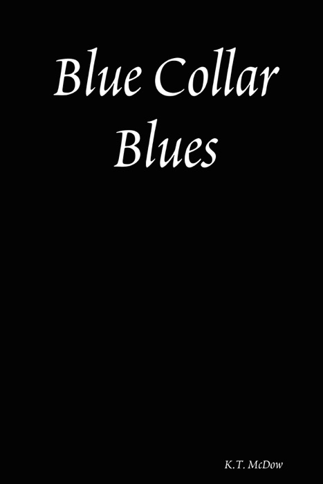 Blue Collar Blues