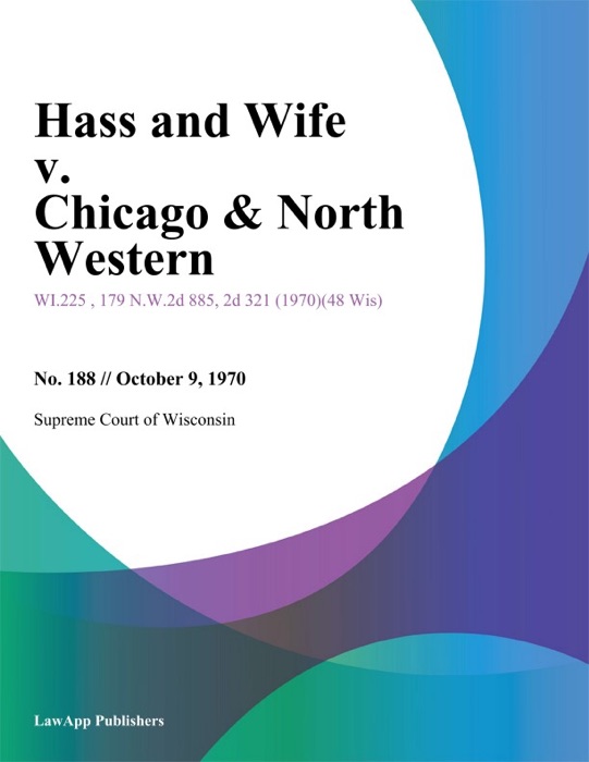 Hass and Wife v. Chicago & North Western