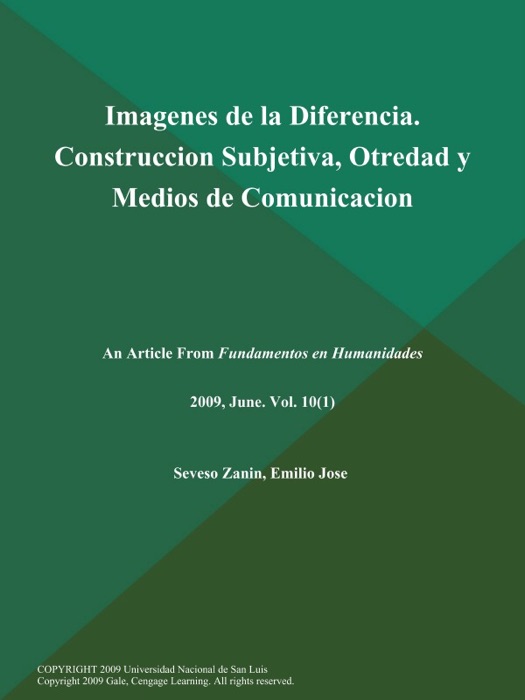 Imagenes de la Diferencia. Construccion Subjetiva, Otredad y Medios de Comunicacion