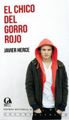 El chico del gorro rojo - Javier Herce