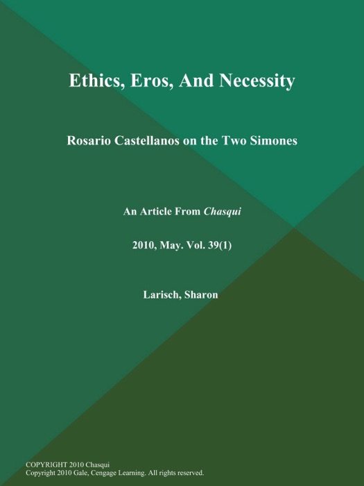 Ethics, Eros, And Necessity: Rosario Castellanos on the Two Simones