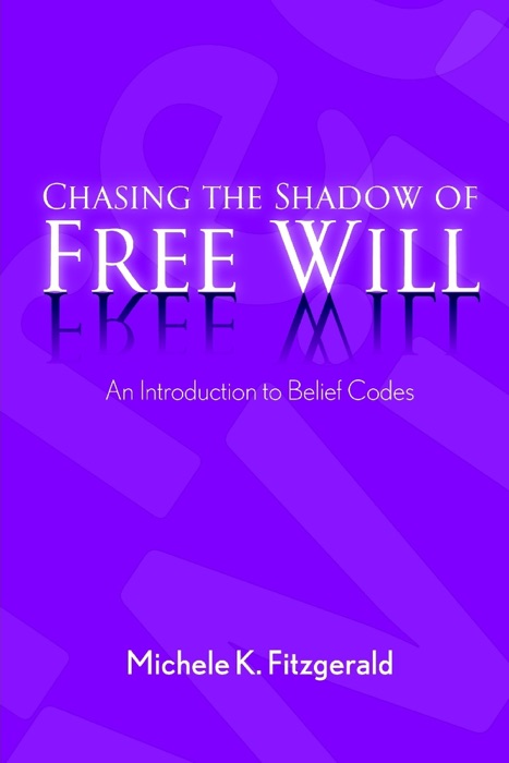 Chasing the Shadow of Free Will