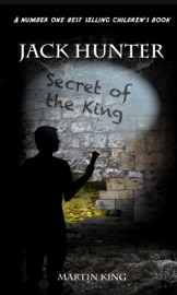 Jack Hunter Secret of the King - Martin King