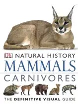 DK Natural History: Mammals - Carnivores