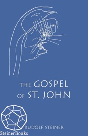 The Gospel of St. John Rudolf Steiner