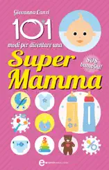 101 modi per diventare una supermamma