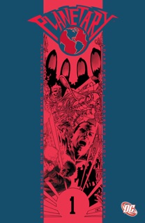 Planetary, Vol. 1: All Over the World and Other Stories by Warren Ellis & John Cassaday