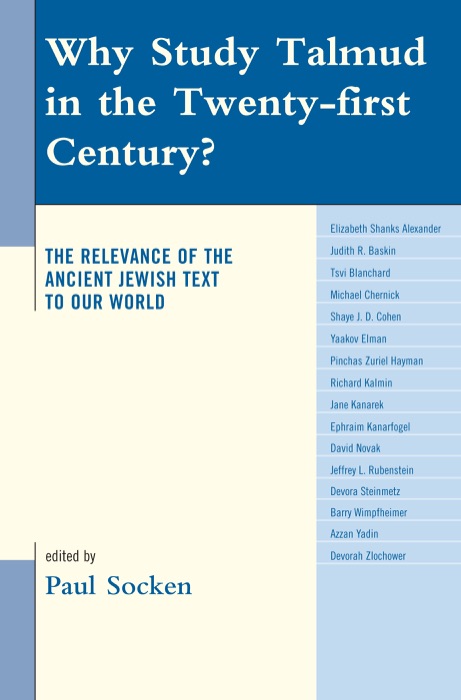 Why Study Talmud in the Twenty-First Century?