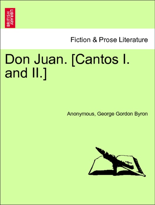 Don Juan. [Cantos I. and II.] A NEW EDITION.