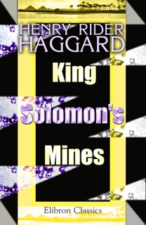 King Solomon's Mines. by Henry Haggard