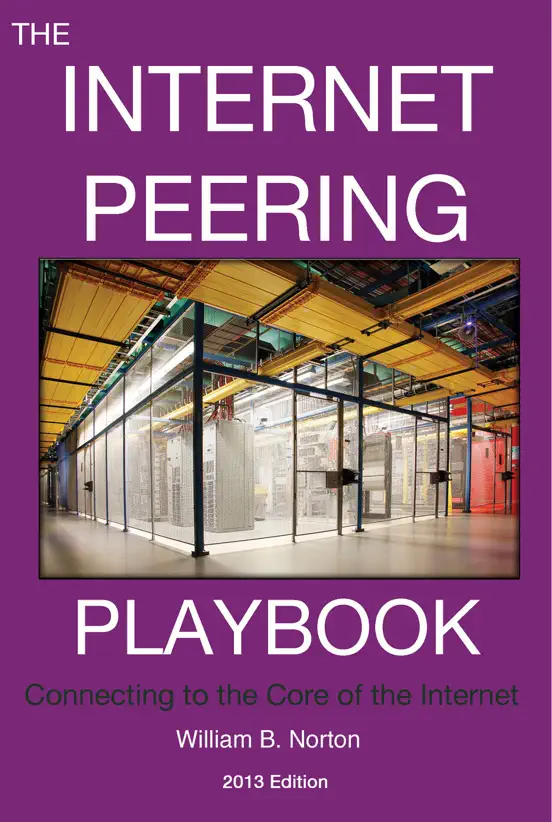 The 2013 Internet Peering Playbook