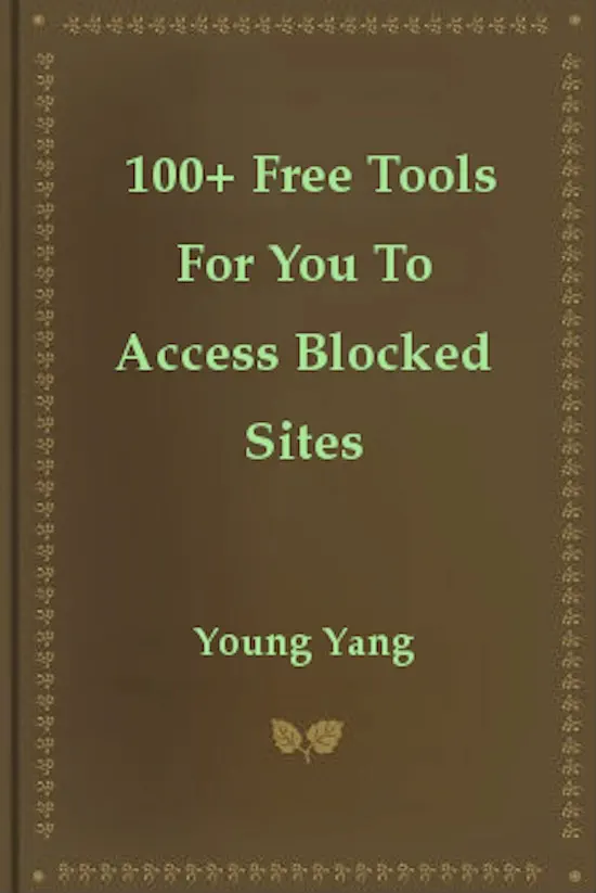 100+ Free Tools For You To Access Blocked Sites