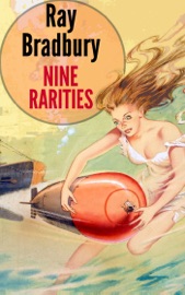 Nine Rarities - Ray Bradbury