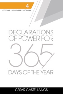 Declarations of Power for 365 Days of the Year by Cesar Castellanos