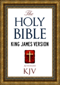 The Holy Bible (KJV) Authorized King James Version - God, The Old Testament & The New Testament