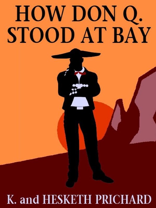 How Don Q. Stood at Bay