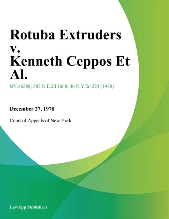 Rotuba Extruders v. Kenneth Ceppos Et Al.