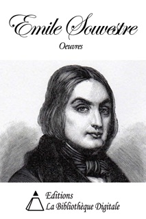 Oeuvres de Emile Souvestre by Emile Souvestre