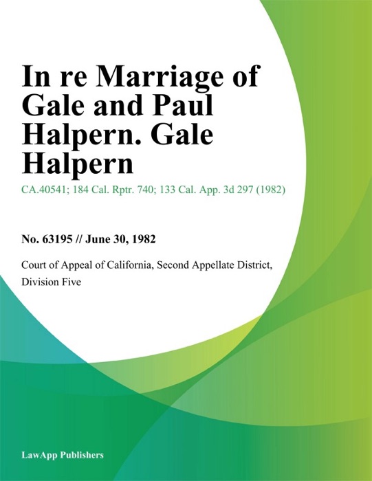In Re Marriage of Gale and Paul Halpern. Gale Halpern