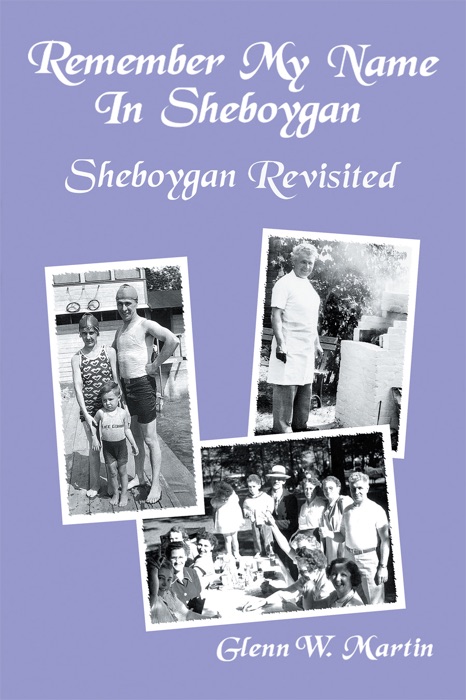 Remember My Name In Sheboygan - Sheboygan Revisited