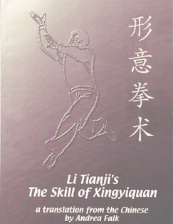 Li Tianji's The Skill of Xingyiquan - Andrea Falk