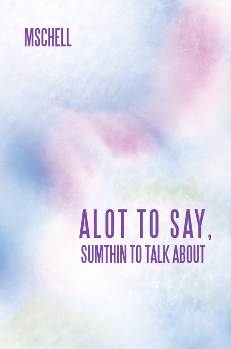 Alot To Say, Sumthin To Talk About