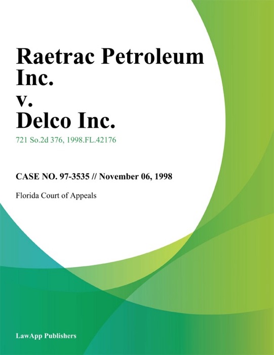 Raetrac Petroleum Inc. v. Delco Inc.