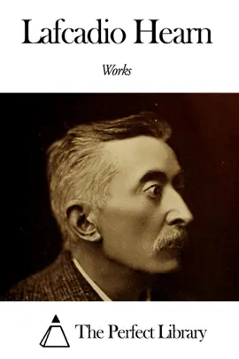 Works of Lafcadio Hearn